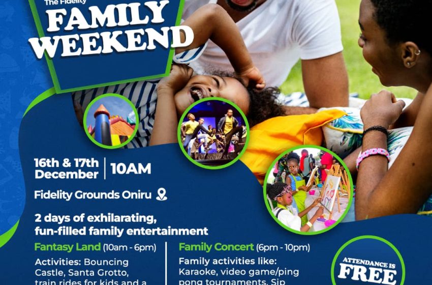  Fidelity Bank set to host 2 days of Family Entertainment
